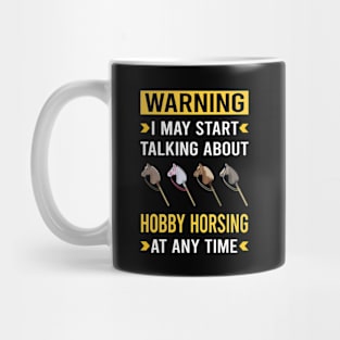 Warning Hobby Horsing Horse Hobbyhorsing Hobbyhorse Mug